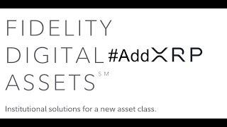 Prediction: Fidelity Digital Assets Will Add Ripple XRP