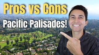 Pros and Cons of Living in the Pacific Palisades!