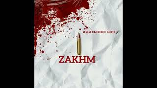 AKSHAY RAJPUROHIT RAPPER | NATURAL BEAUTY | [22]ZAKHM (OFFICIAL AUDIO) #gujarat #newrapmusic