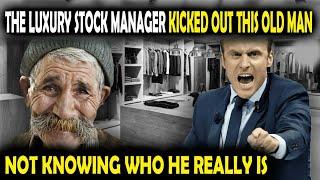 The luxury stock manager kicked out this old man who seemed like  tramp not knowing who he really is