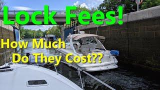 Boating Basics - Lock Fees - What Do They Cost? Trent Severn Waterway