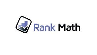 Rank Math Tutorial - The Complete Tutorial from Start to Finish