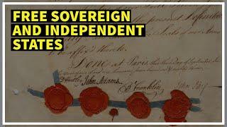 Free and Independent States: Forgotten Conclusion of the American Revolution