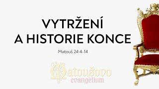 #119 Historie budoucích věcí | Matouš 24:4-14