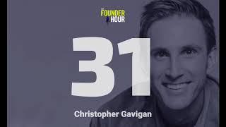 Christopher Gavigan: The Honest Company - The Founder Hour Podcast