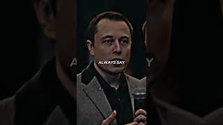 " ALWAYS SAY "  By Elon Musk  | #qoutes #shorts