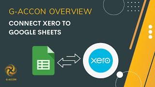 Connect Xero to Google Sheets: G-Accon Overview