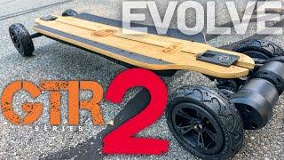 EVOLVE GTR 2 electric skateboard review