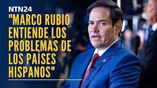 "Marco Rubio entiende los problemas de los países hispanos": analistas sobre su nombramiento