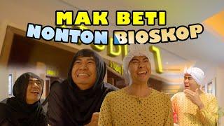 MAK BETI NONTON BIOSKOP