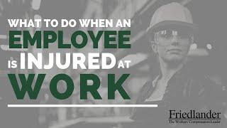 What to do when an employee is injured at work