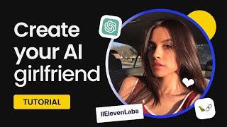 Create your own AI girlfriend that talks ️