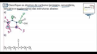 Classifique os átomos de carbono como primário, secundário, terciário e quaternário