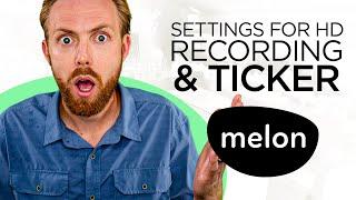 Melon: How To Adjust Settings for HD, Recording & Ticker (Streamlabs Live Streaming App)