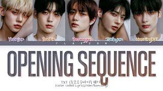 TXT (투모로우바이투게더) 'Opening Sequence' Lyrics (Color Coded Lyrics)