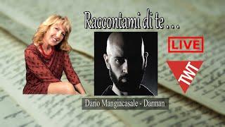 Raccontami di te ... Dario Mangiacasale