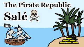 Salé: The Insane Pirate Republic