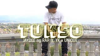 TUKSO - Jaydee ng RAP ft. YK x Unique ng VERSA (Official Music Video)