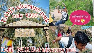 EOD Adventure Park Delhi | Ticket+Timing+location Full Tour | Explore With Ranjit @eodadventurepark