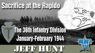 Sacrifice at the Rapido: The 36th Infantry Division, January-February 1944