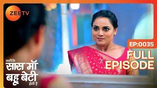 Hetal ने बनाया नया Plan | Kyunki Saas Maa Bahu Beti Hoti Hai | Full Ep 35 | Zee TV | 21 Oct 2023