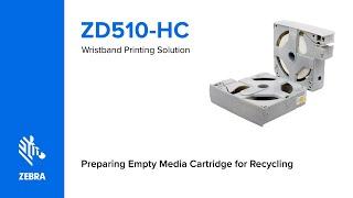 ZD510 | Preparing Empty Media Cartridge for recycling | Zebra