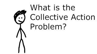 What is the collective action problem?