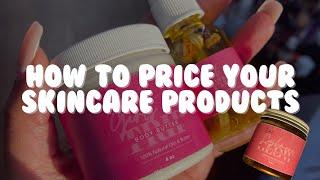 How to PROPERLY Price Your Skincare Products | Body Butter Business