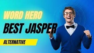 Word Hero  - Best Jasper Alternative