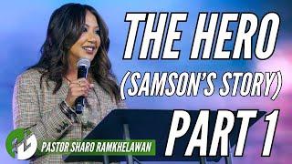 The Hero (Samson's Story) Part 1 - Pastor Sharo Ramkhelawan | HopeNYC