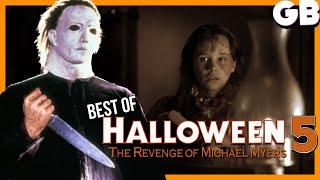 HALLOWEEN 5: THE REVENGE OF MICHAEL MYERS | Best of