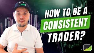 THIS WILL MAKE YOU A CONSISTENT TRADER