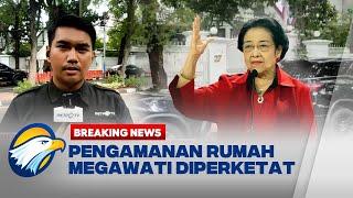 BREAKING NEWS - Kondisi Terkini Rumah Megawati Usai Hasto jadi Tersangka