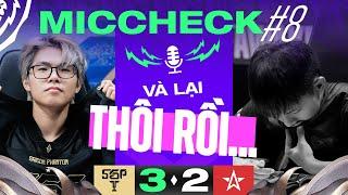 VÀ LẠI THÔI RỒI... | MIC CHECK #8: 1S VS SGP | ĐTDV MÙA XUÂN 2024