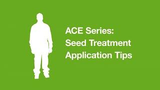 ACES series: Seed Treatment Application Tips | BASF