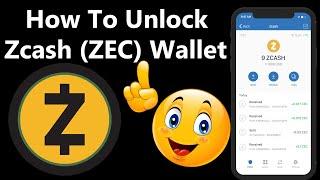 How To Unlock Zcash  ZEC  Wallet | Crypto Wallets Info