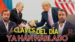 Claves del día: Trump ya ha hablado con Putin, Europa ante el precipicio, y Bitcoin y dólar reinan