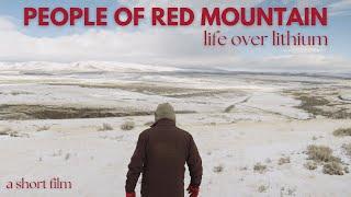 People of Red Mountain: Life over Lithium (a short film)