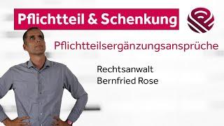 Pflichtteilsergänzung bei Schenkung am Beispiel einer Immobilie (Fachanwaltskanzlei ROSE & PARTNER)