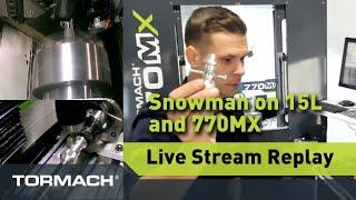 Tormach Live Stream - Making Snowman Trinkets With CNC Lathe & Mill