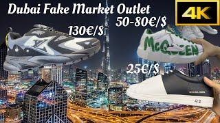 Dubai  Fake Market Outlet  ! The prices are incredibly Cheap ! 