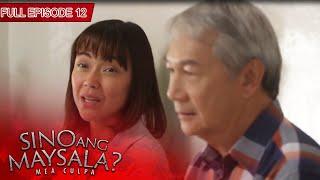 [ENG SUBS] Full Episode 12 | Sino Ang Maysala?: Mea Culpa