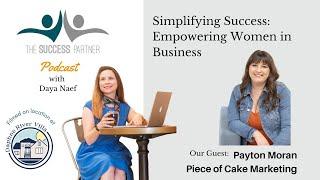 Simplifying Success: Empowering Women in Business