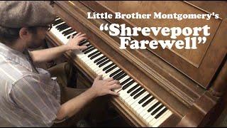 "Shreveport Farewell" - Ragged Barrelhouse Blues Piano from Little Brother Montgomery
