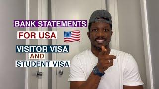 Bank Statements for USA Visitor Visa and Student Visa.