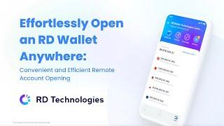 Effortlessly Open an RD Wallet Anywhere: Convenient and Efficient Remote Account Opening