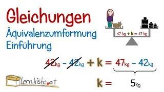 Gleichungen - Einführung in die Äquivalenzumformung