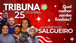 Qual é o melhor samba da final da SALGUEIRO 2025? TRIBUNA DO SAMBA Rio Carnaval