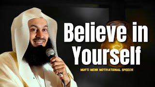 Embracing Your Value: Believe in Yourself | Mufti Menk | Sunnah Safe space