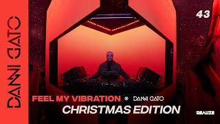 Feel My Vibration #43 “Christmas Edition” 2024